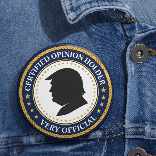 Certified Opinion Holder Pinback Button