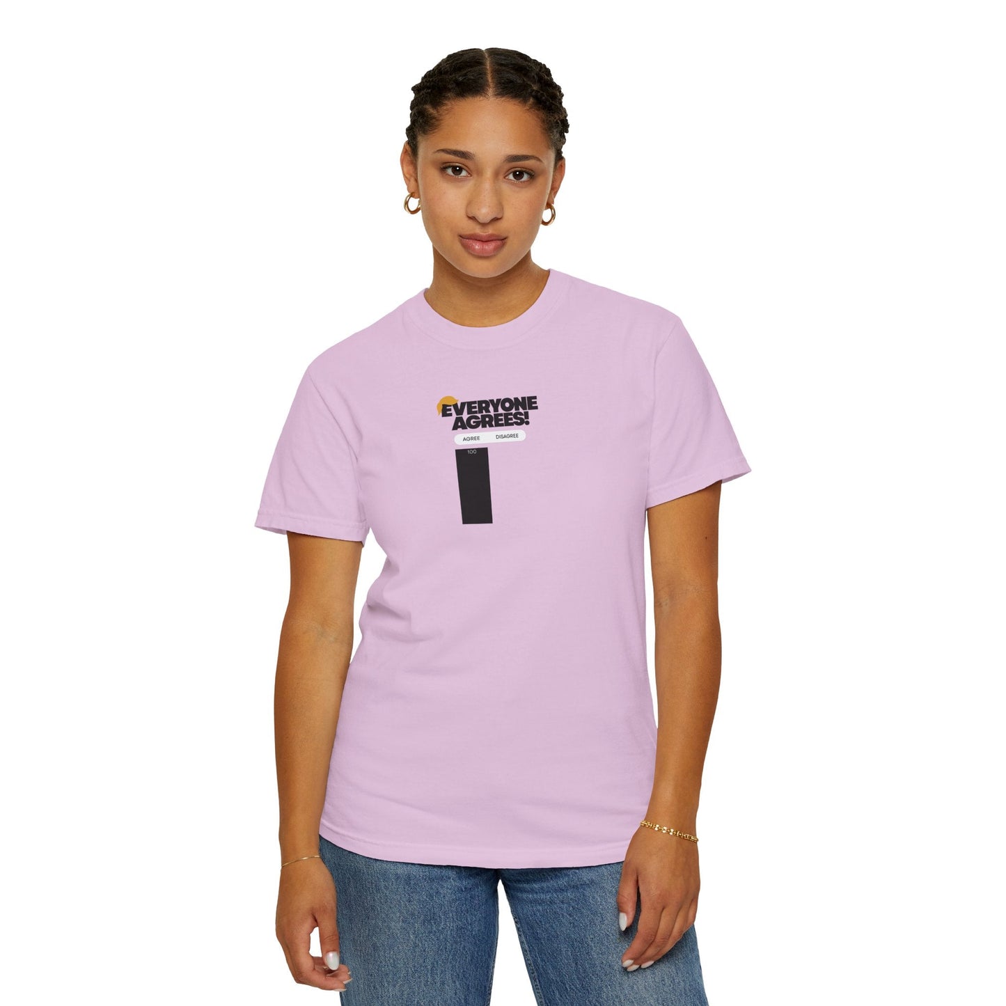 Everyone Agrees – Garment-Dyed Unisex T-Shirt