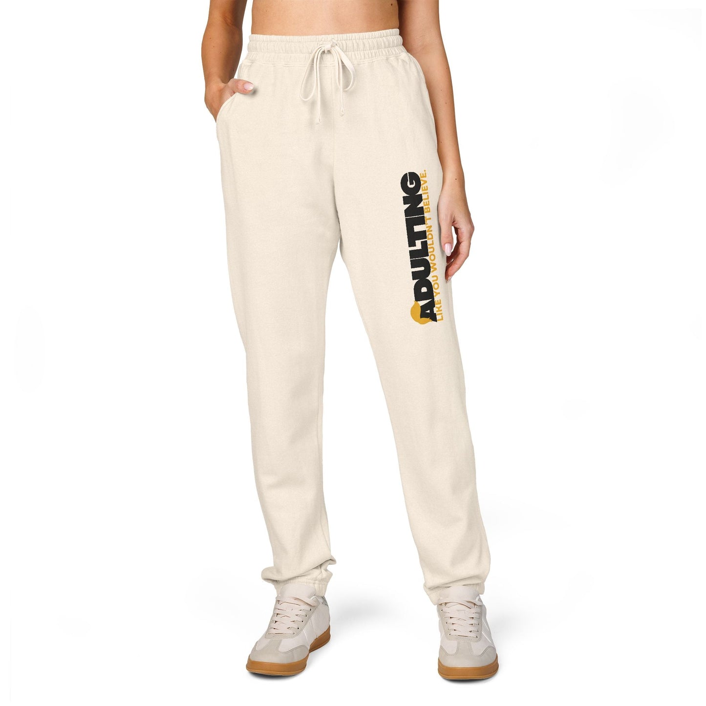 Adulting Like You Wouldn’t Believe Fleece Sweatpants