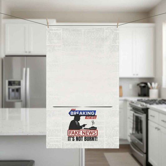 Fake News It’s Not Burnt Tea Towel | Funny Political Parody Kitchen Towel