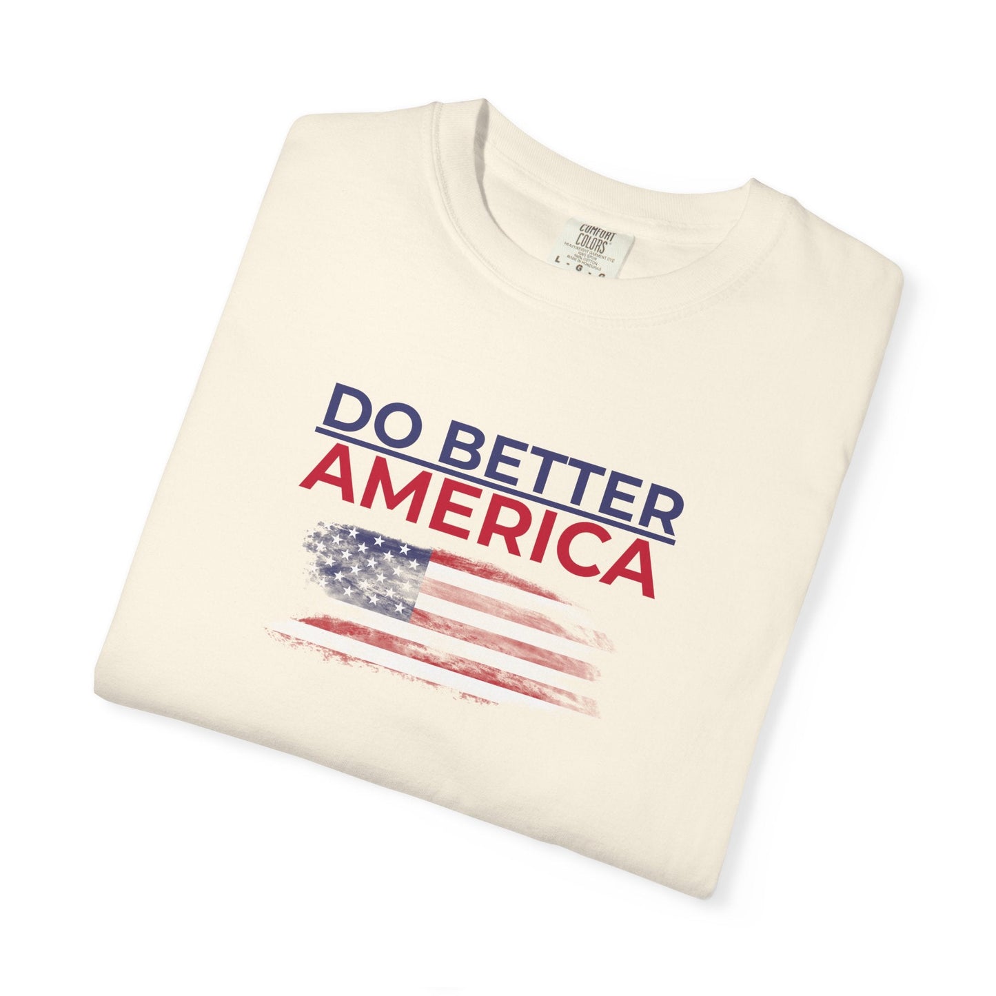 Do Better America Unisex Patriotic T-Shirt
