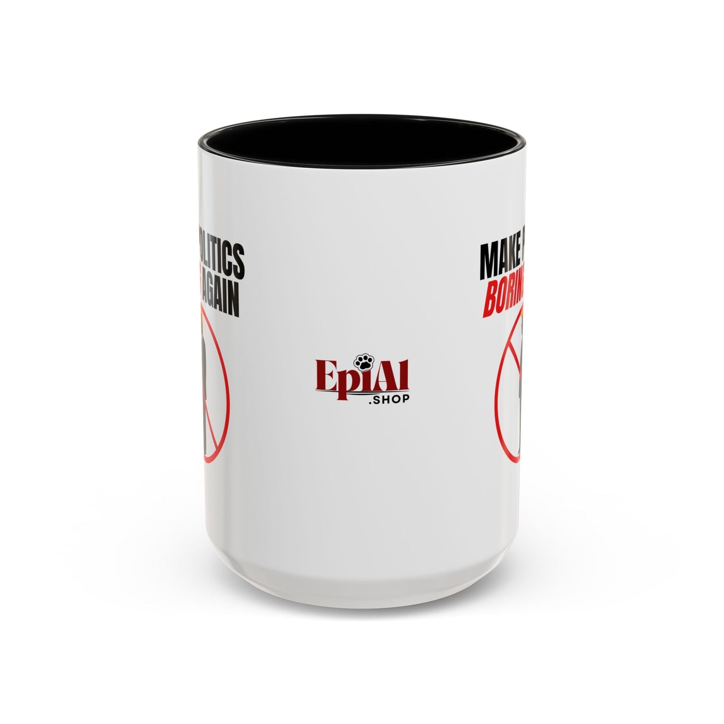 “Make Politics Boring Again” Parody Mug – Two-Tone Ceramic Coffee Cup