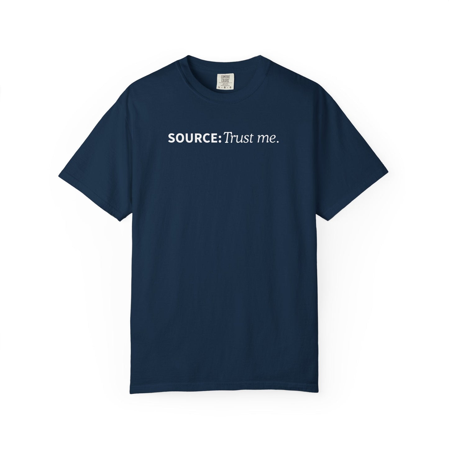 Source: Trust Me T-Shirt | Political Parody Tee