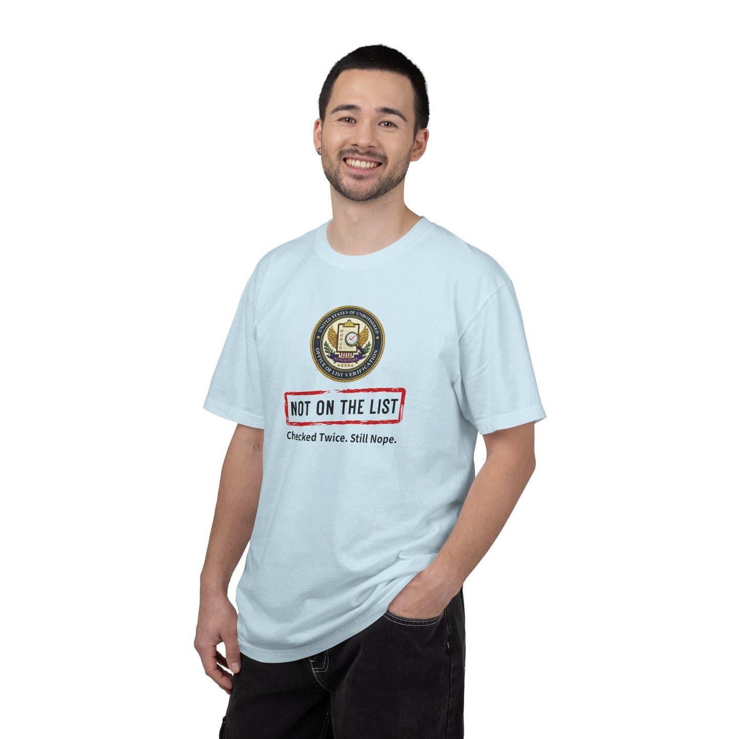 NOT ON THE LIST T-Shirt | United States of Unbothered Political Parody Tee