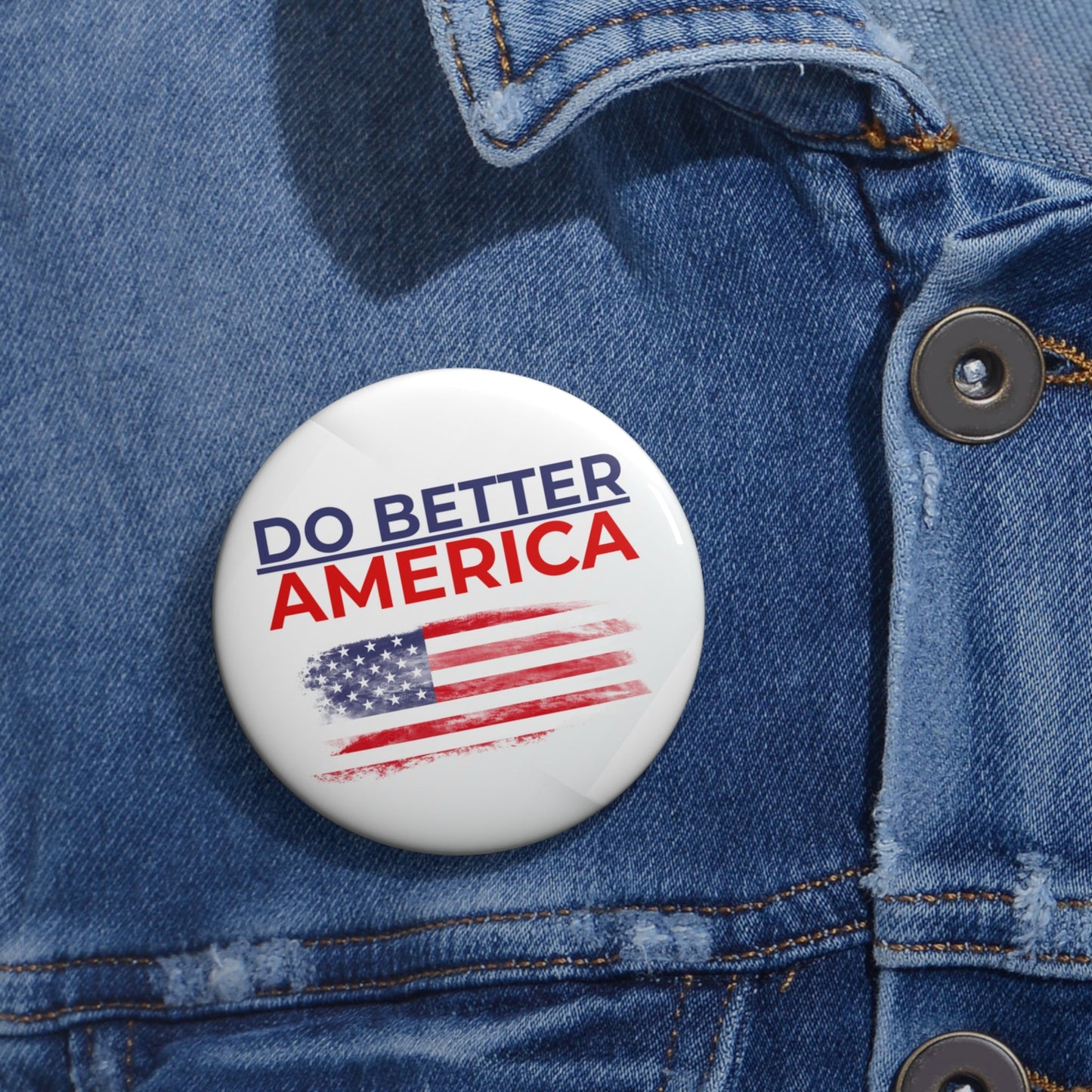 Do Better America Pinback Button