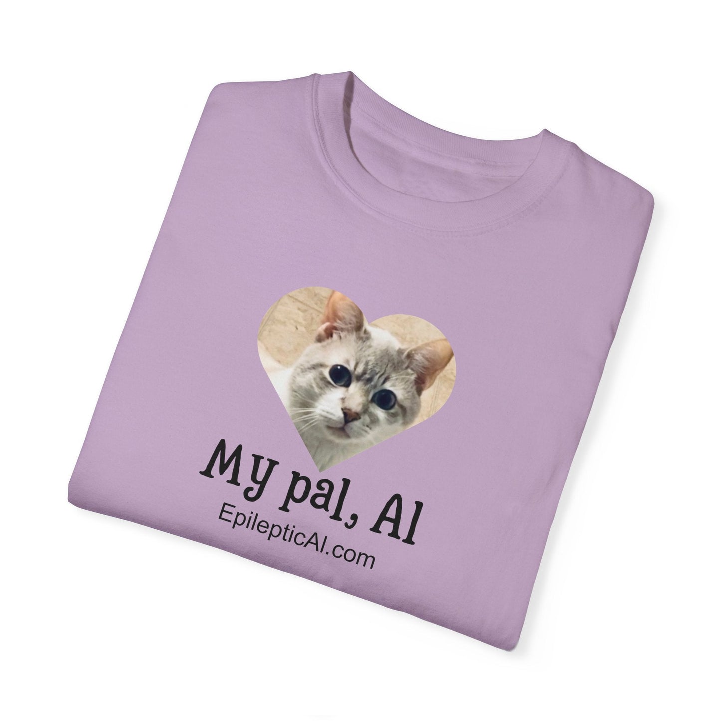 My Pal Al Unisex Garment-Dyed T-shirt