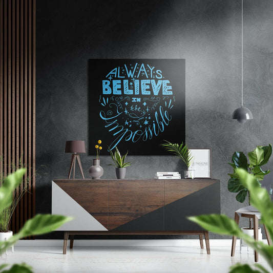 Believe in Impossible Brushed Aluminium Dibond Wall Art