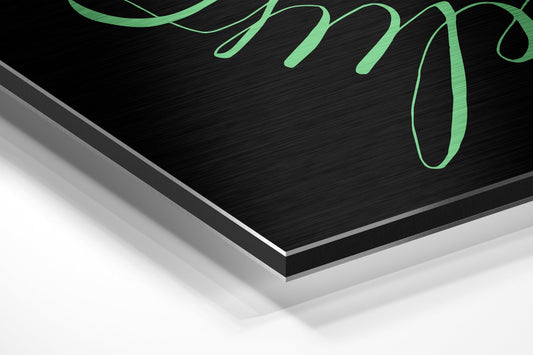 Always Believe Brushed Aluminium Dibond Wall Art