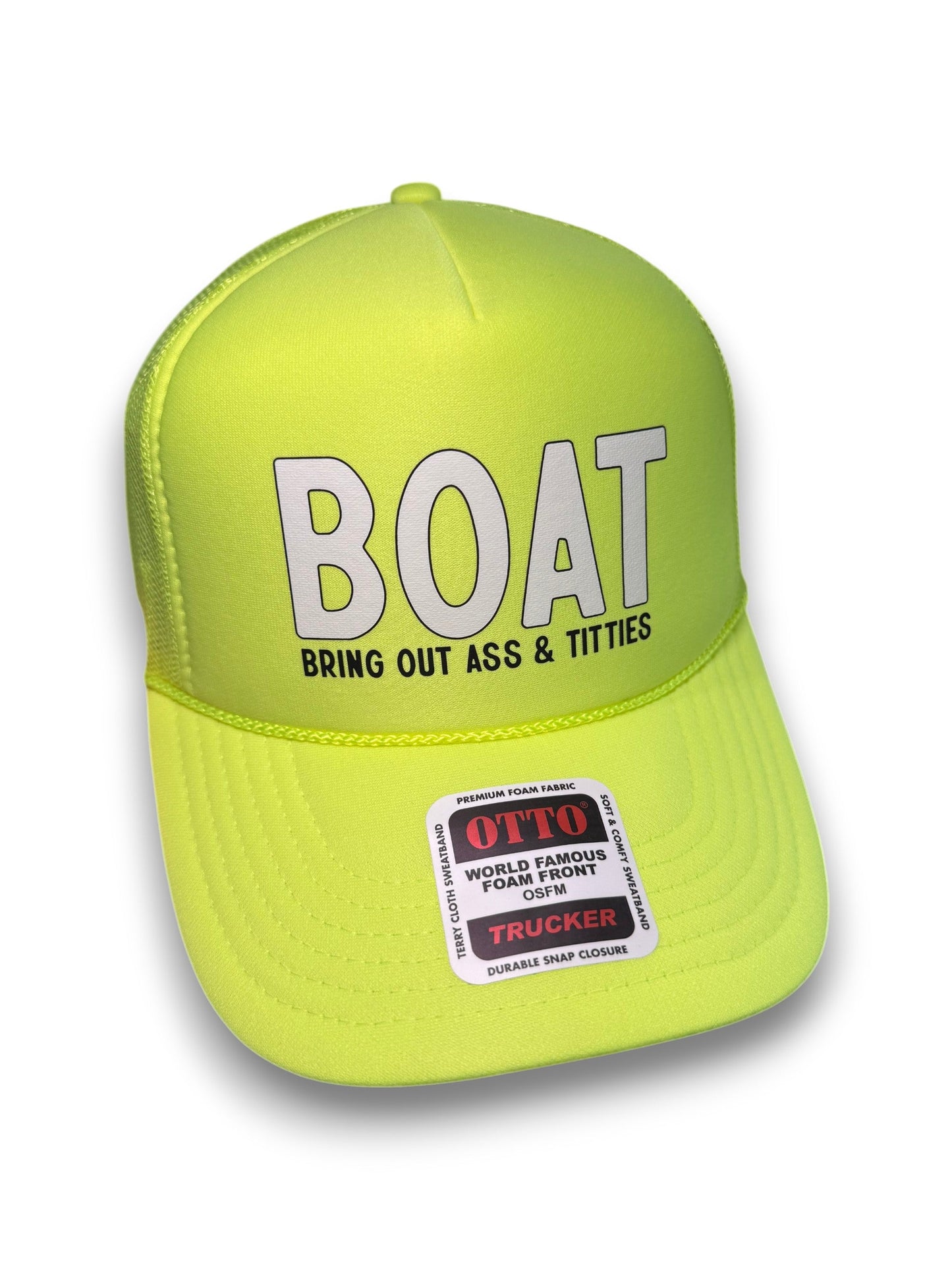 BOAT - Bring Out Ass & Titties Neon Adjustable Snapback Foam Trucker Hat by Luckless Outfitters