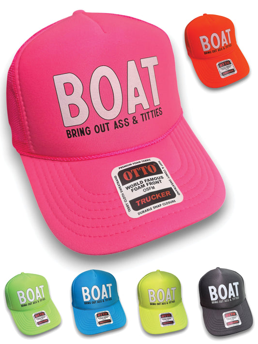 BOAT - Bring Out Ass & Titties Neon Adjustable Snapback Foam Trucker Hat by Luckless Outfitters