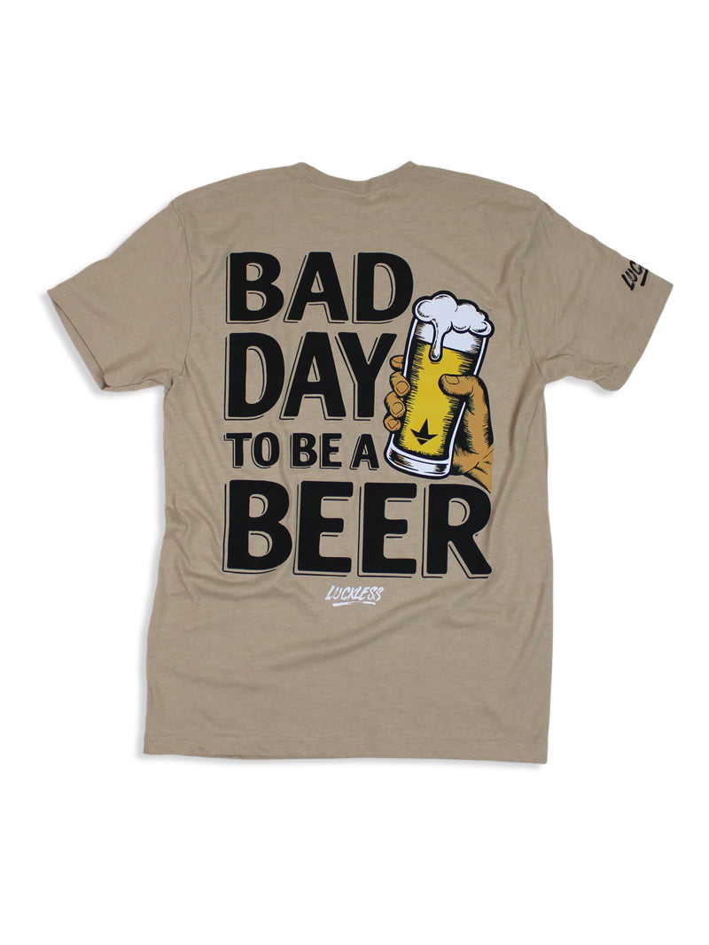 Bad Day To Be A Beer Graphic T-Shirt
