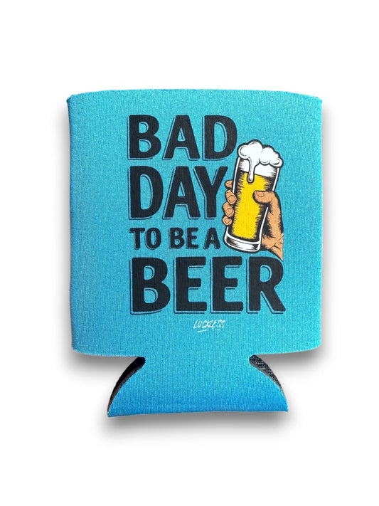 Bad Day to be a Beer Koozie