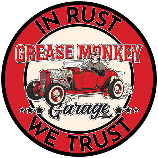 Grease Monkey Garage In Rust We Trust Metal Sign