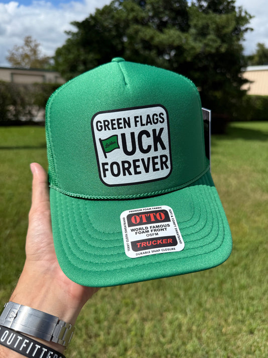 Green Flags Fuck Forever Trucker Hat by Luckless Outfitters