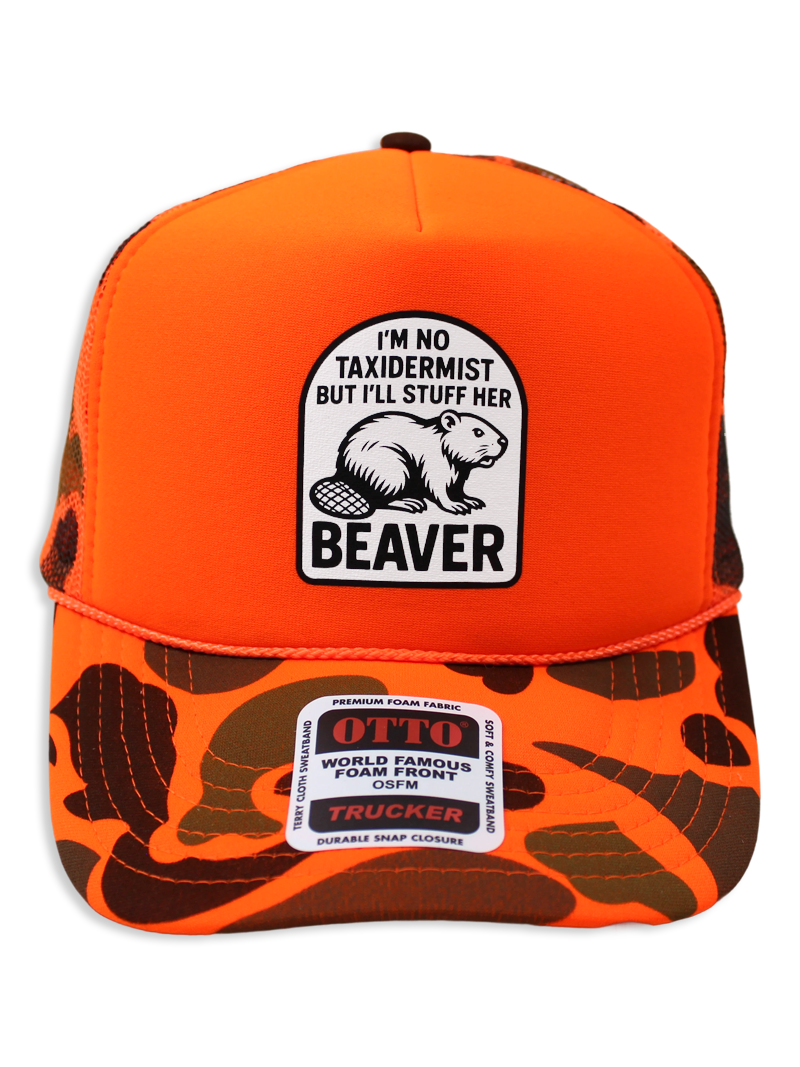 I'm No Taxidermist But I'll Stuff Her Beaver Camouflage Foam Snapback Trucker Hat for Men