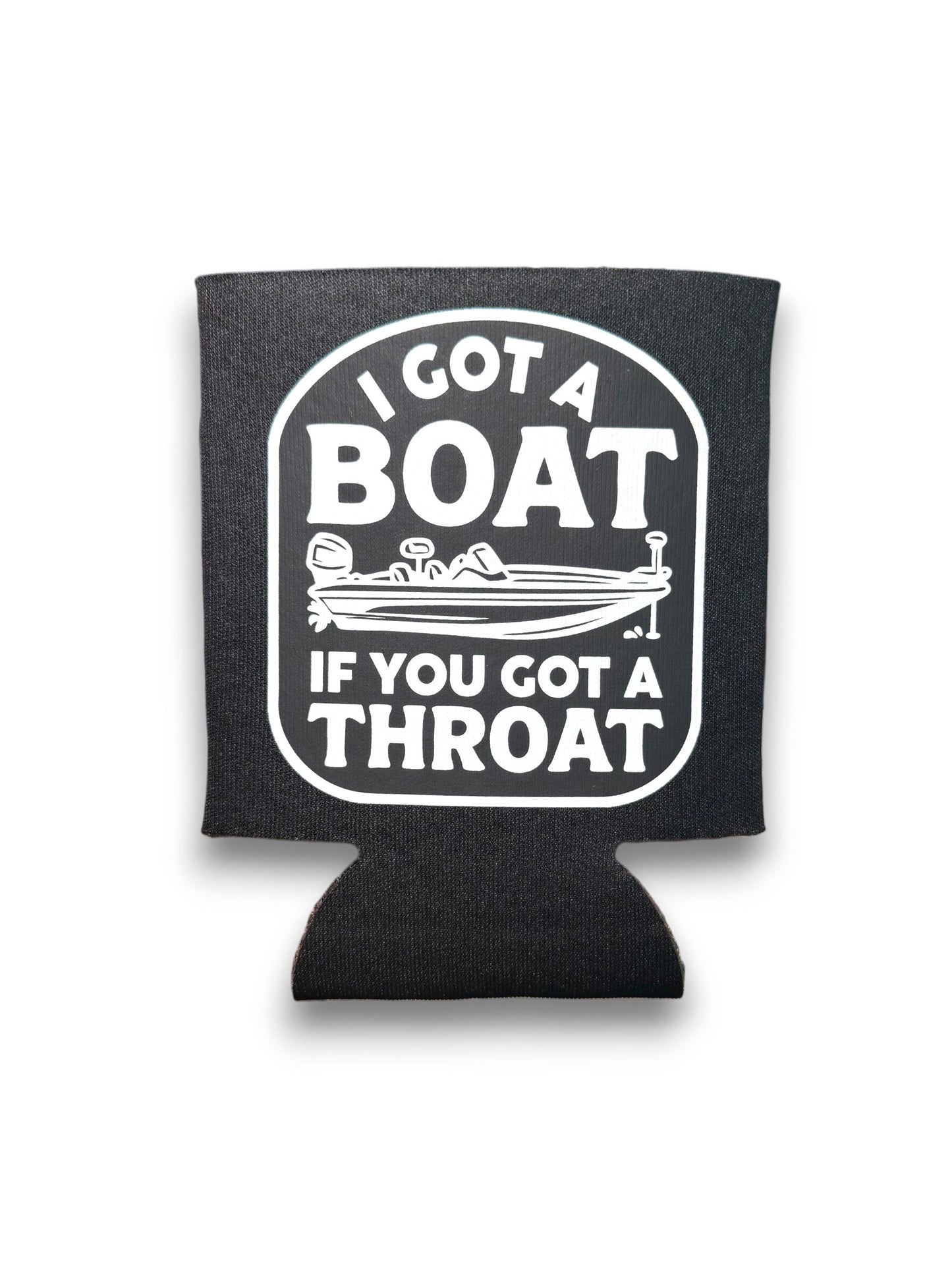 I Got A Boat Drink Koozie by Luckless Outfitters