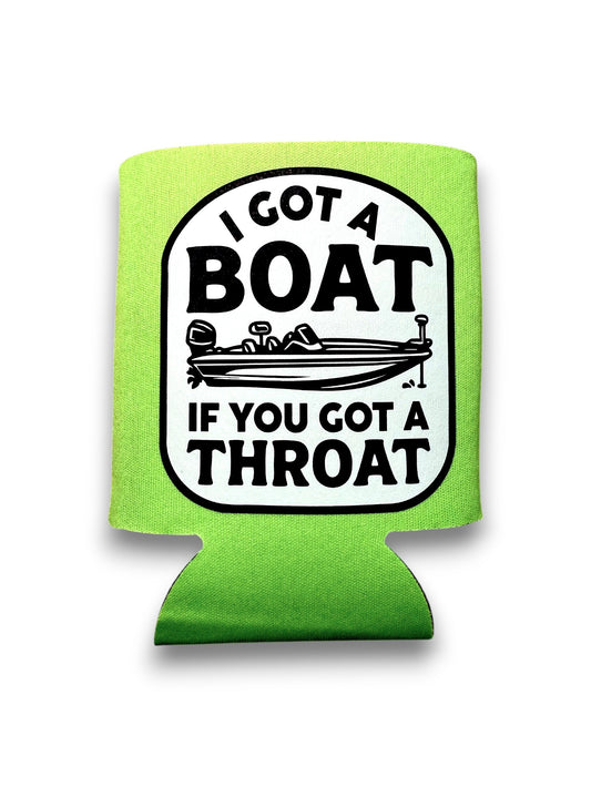I Got A Boat Drink Koozie by Luckless Outfitters