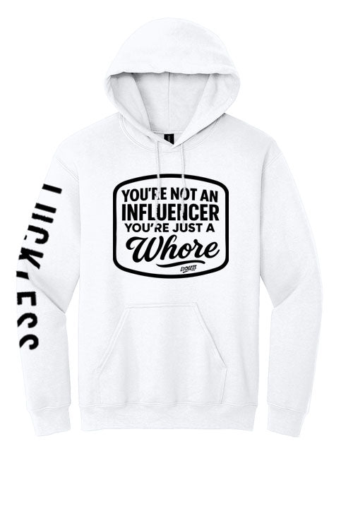 "You're Not An Influencer, You're Just A Whore" Black and Pink Statement Hoodie by Luckless Outfitters