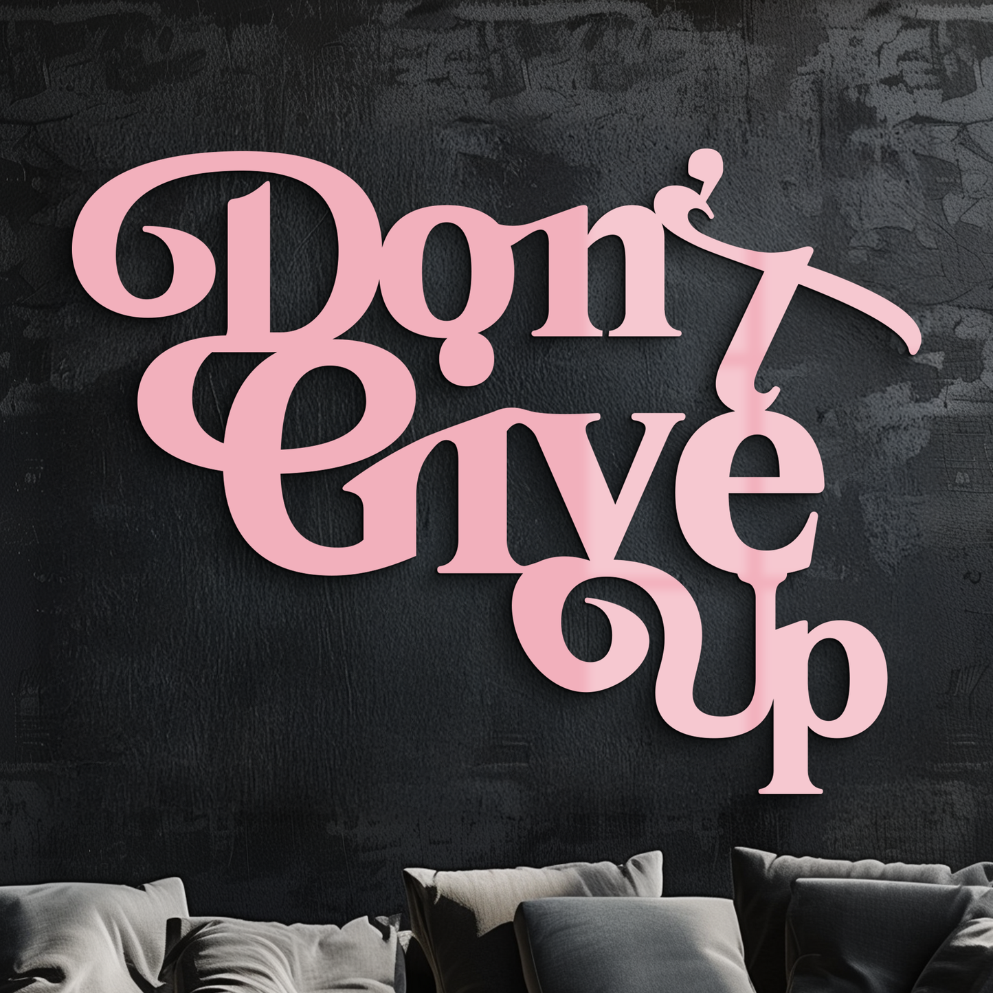 Don’t Give Up Motivational Quote Metal Wall Art – Inspirational Typography Decor - KAFGP091