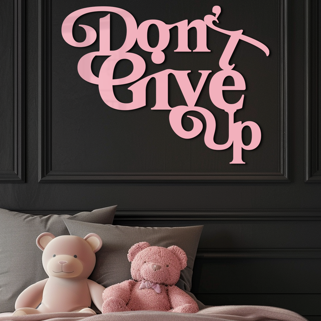 Don’t Give Up Motivational Quote Metal Wall Art – Inspirational Typography Decor - KAFGP091