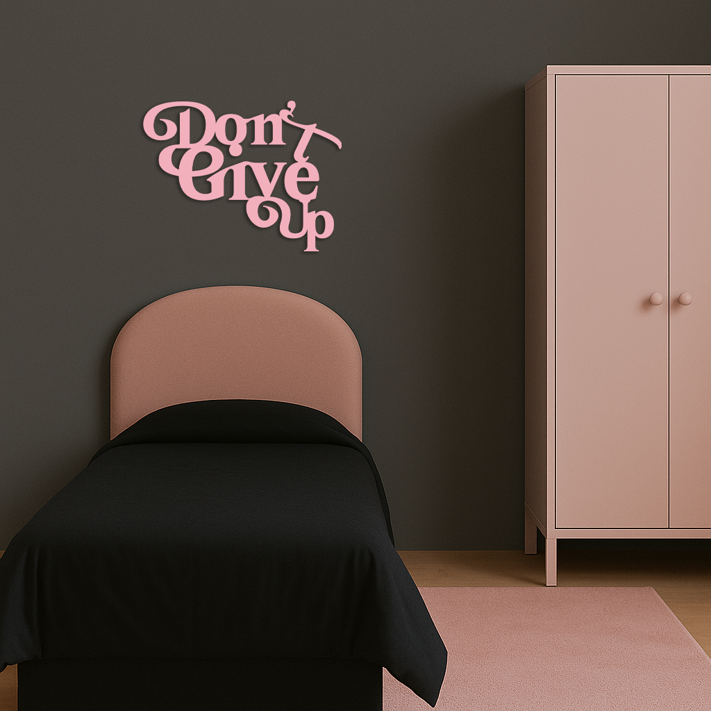 Don’t Give Up Motivational Quote Metal Wall Art – Inspirational Typography Decor - KAFGP091