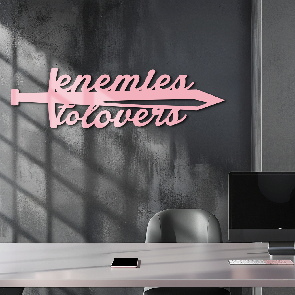 Enemies to Lovers Sword Quote Metal Wall Art – Romantic Typography Decor - KAFGP094