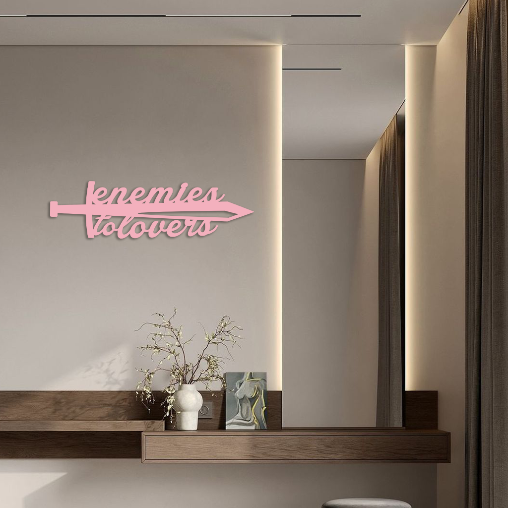 Enemies to Lovers Sword Quote Metal Wall Art – Romantic Typography Decor - KAFGP094