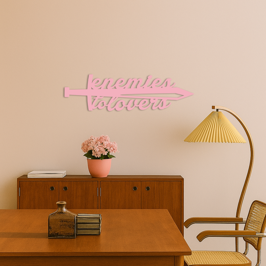 Enemies to Lovers Sword Quote Metal Wall Art – Romantic Typography Decor - KAFGP094
