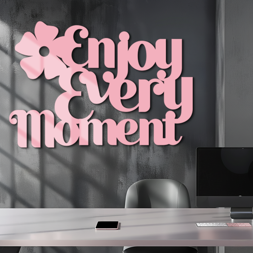 Enjoy Every Moment Metal Wall Art – Inspirational Quote Home Decor - KAFGP095