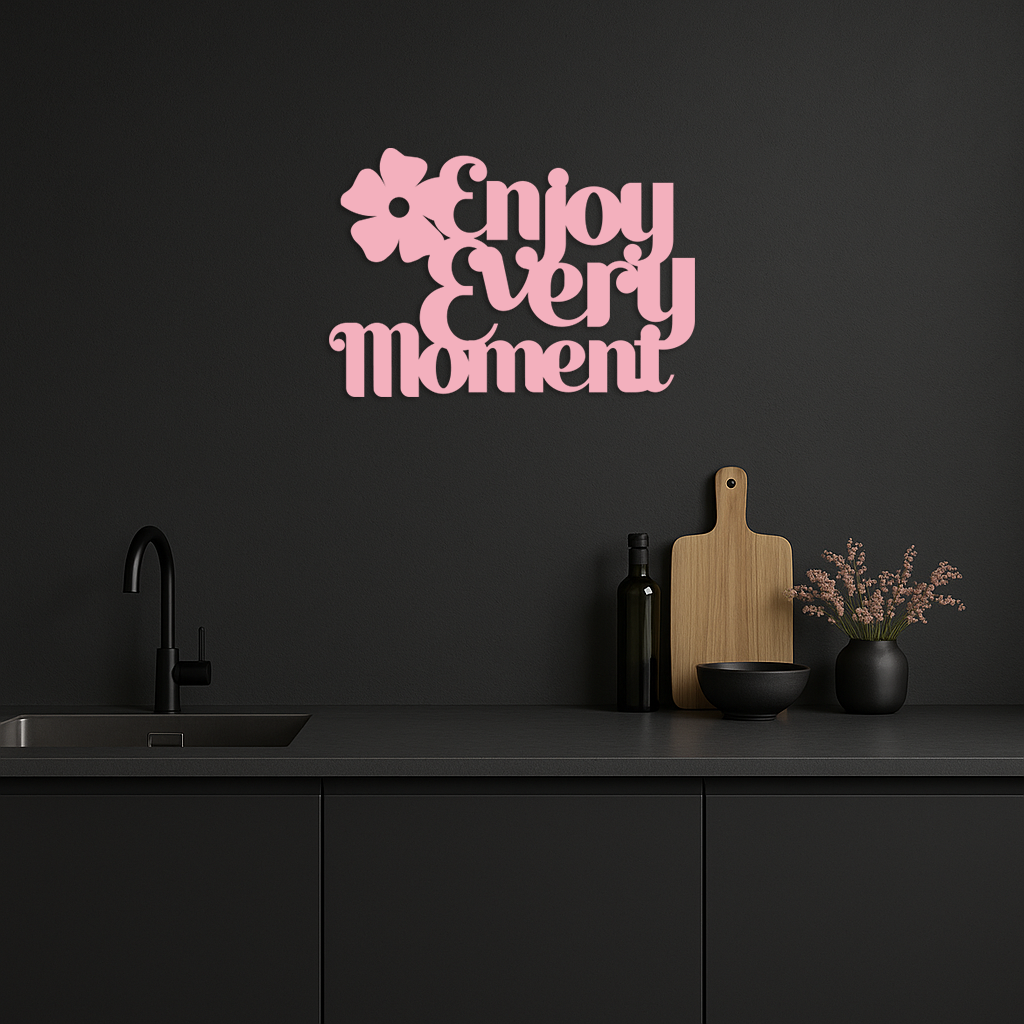 Enjoy Every Moment Metal Wall Art – Inspirational Quote Home Decor - KAFGP095