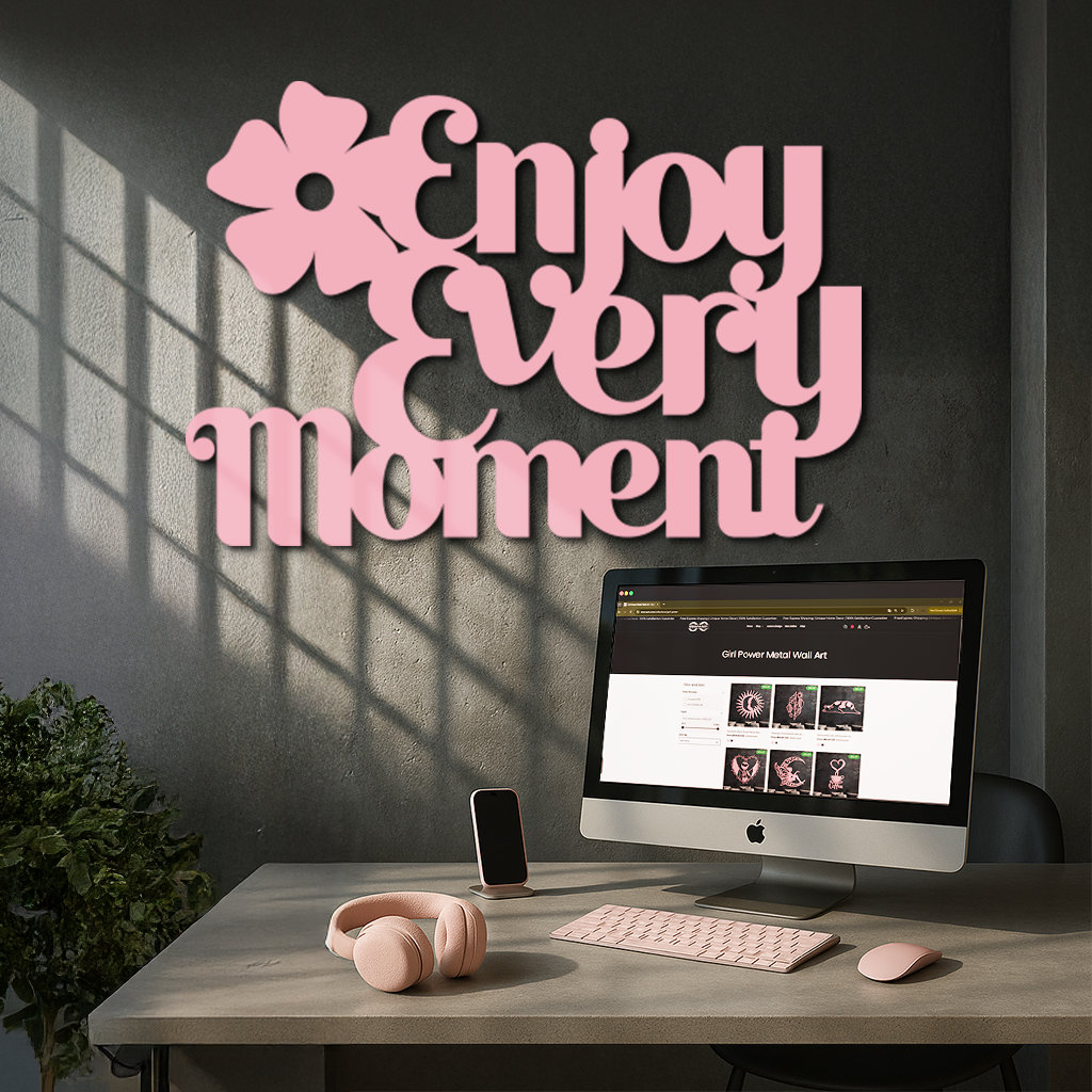 Enjoy Every Moment Metal Wall Art – Inspirational Quote Home Decor - KAFGP095