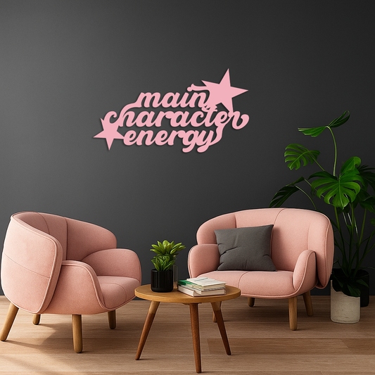 Main Character Energy Metal Wall Art – Bold Motivational Quote Sign - KAFGP098