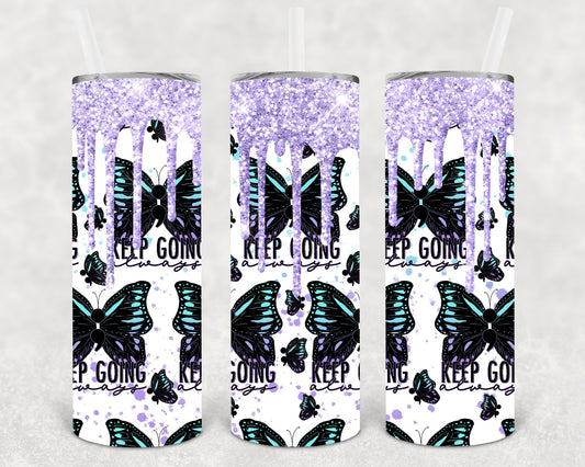 Keep Going Always 20 oz Skinny Tumbler