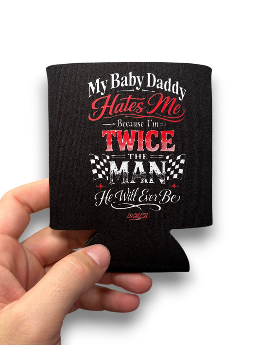 My Baby Daddy Hates Me Can Cooler