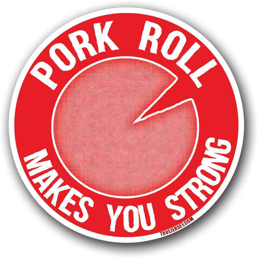 Pork Roll Makes You Strong Flexible Magnet