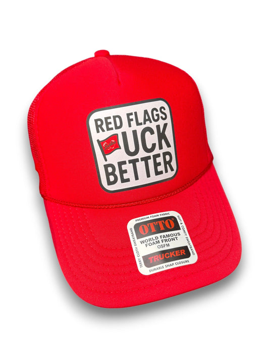 Red Flags Fuck Better Trucker Hat by Luckless Outfitters