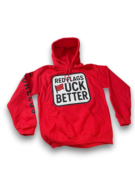 Red Flags Fuck Better Hoodie by Luckless Outfitters - Men's and Women's Funny Streetwear Pullover in Black or Bright Red with Bold Graphic Design