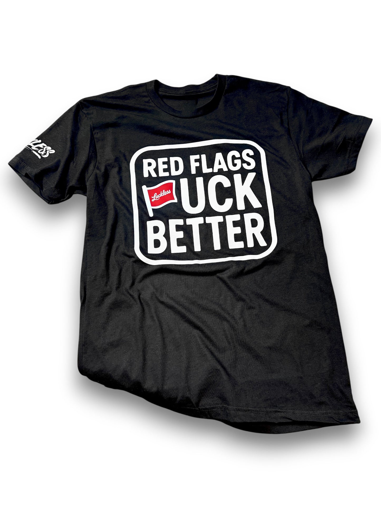 Red Flags Fuck Better Graphic Tee by Luckless Outfitters