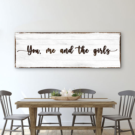You, Me, And The Girls Sign