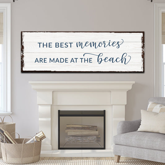 Best Memories At The Beach Sign
