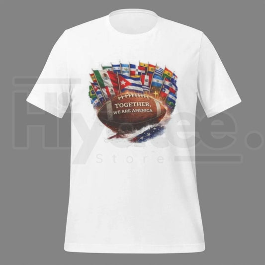 "Together We Are America" Football Graphic Tee – Latinos Valentine's Gift