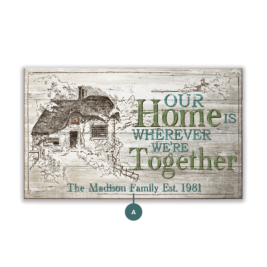 Our Home is Wherever We're Together - Wood & Metal Wall Art
