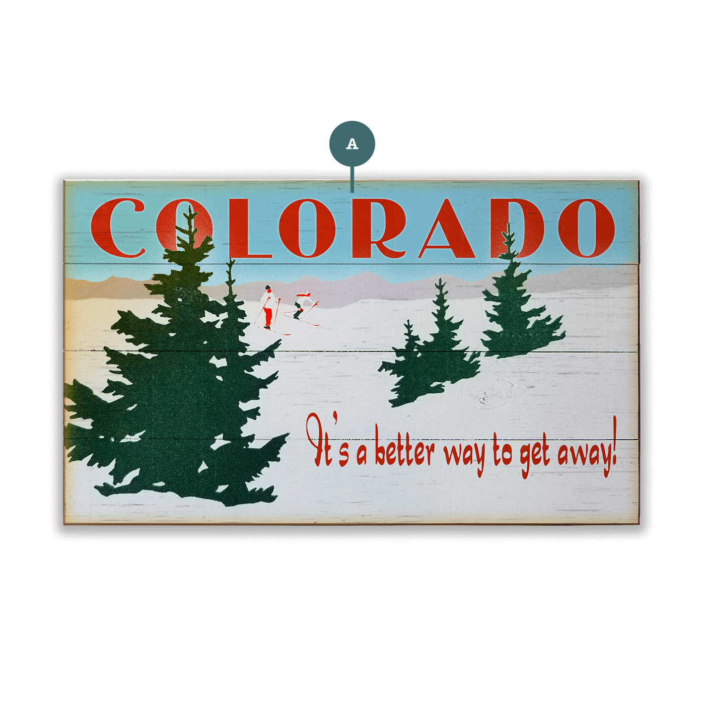 A Better Way to Get Away - Wood & Metal Wall Art