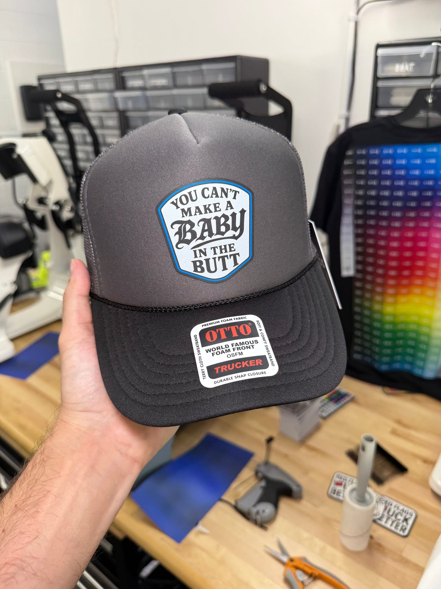 You Can't Make A Baby In The Butt Trucker Hat