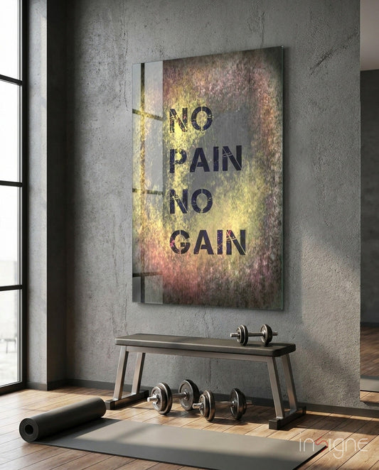 No Pain No Gain Glass Wall Art