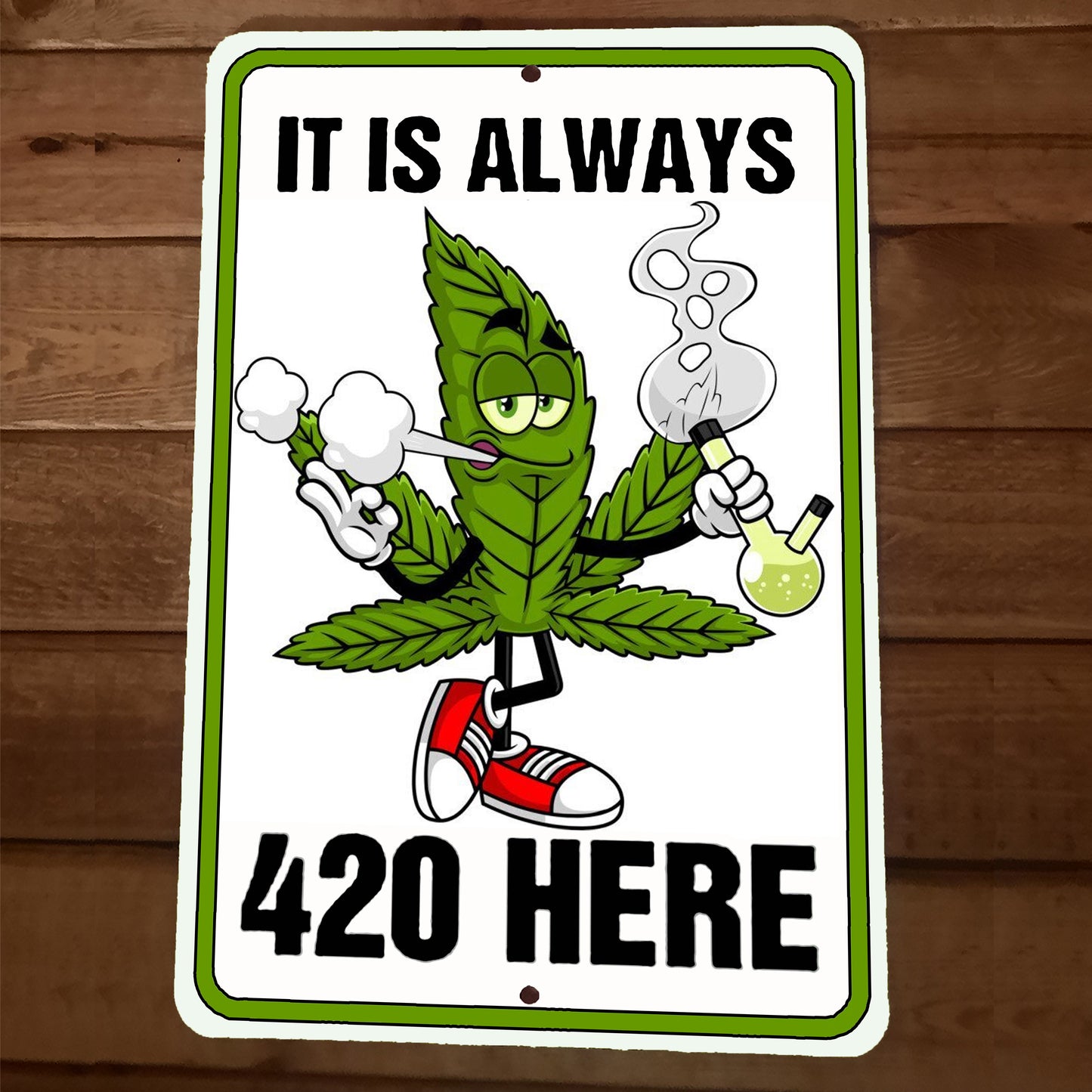 Its Always 420 Here 8x12 Metal Wall Mary Jane Sign