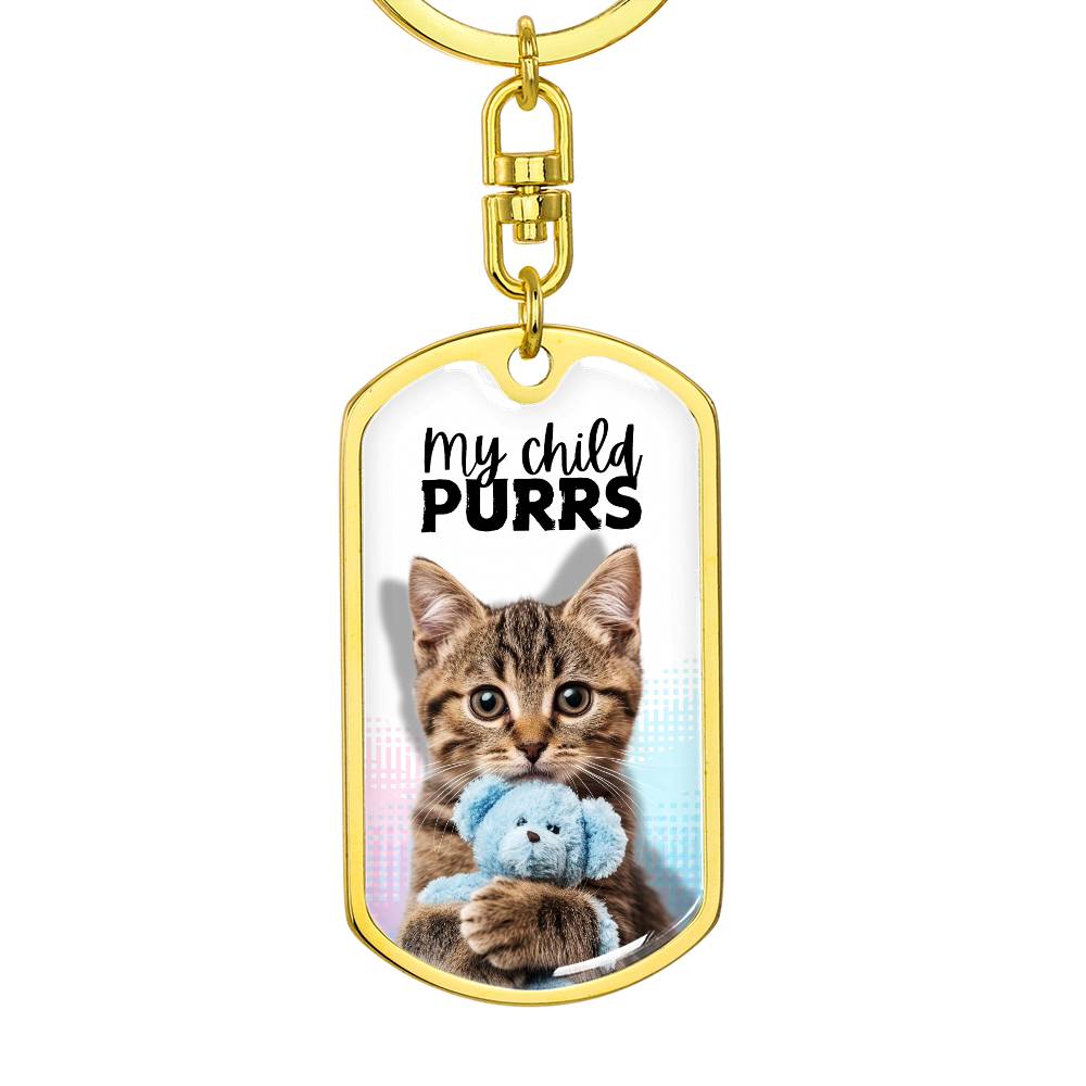 “My Child Purrs” Keychain