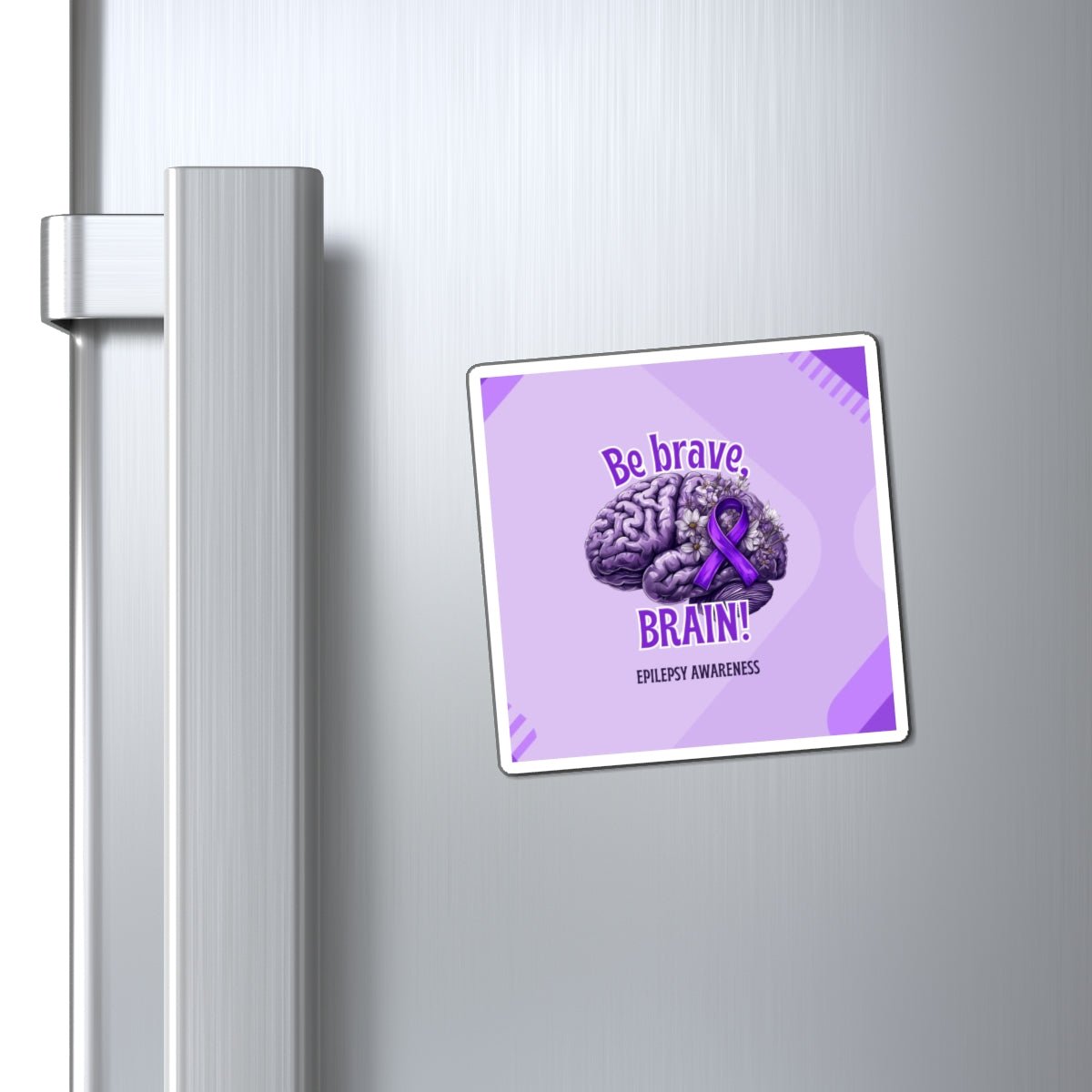Be Brave Brain Epilepsy Awareness Magnet