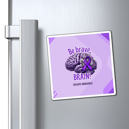 Be Brave Brain Epilepsy Awareness Magnet