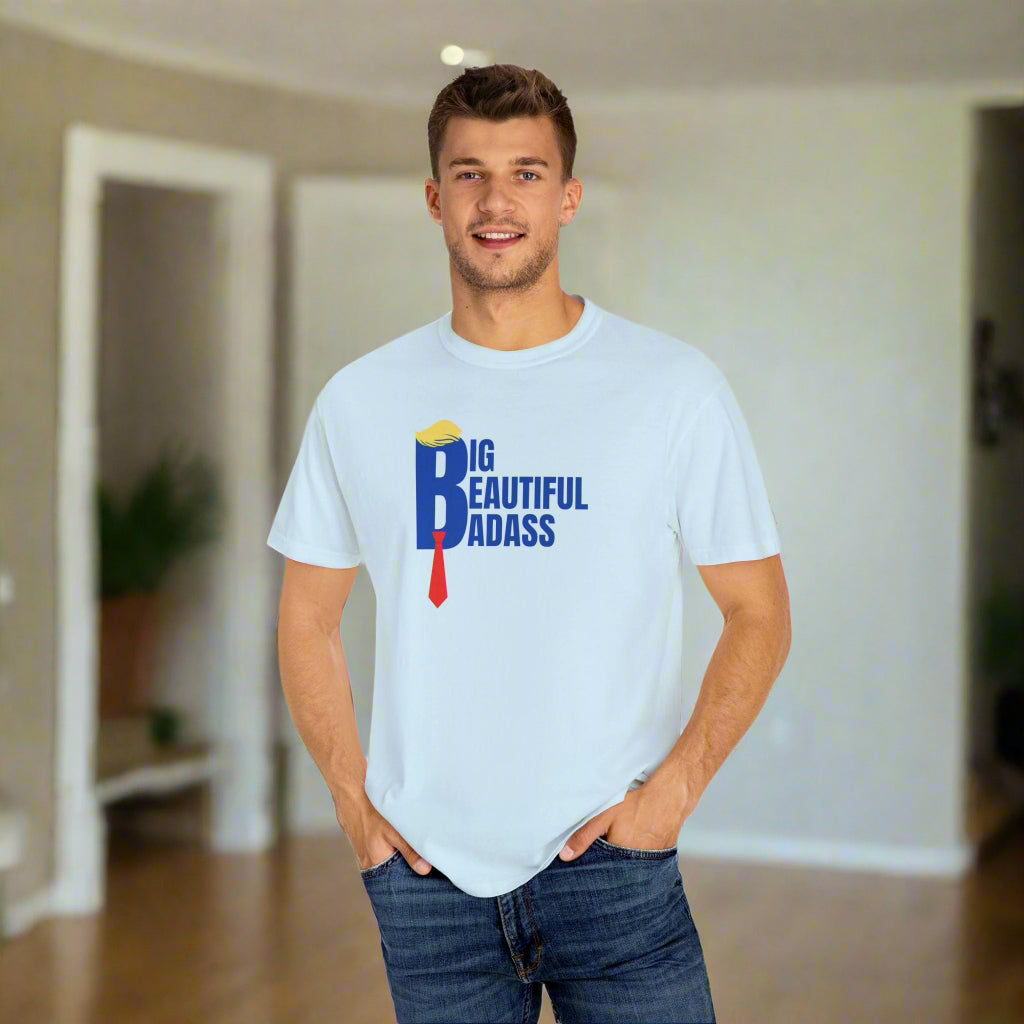 Big Beautiful Badass Unisex Garment-Dyed T-Shirt